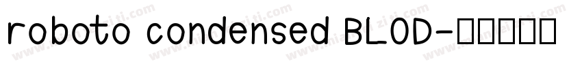 roboto condensed BLOD字体转换